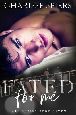 Fated for Me by Charisse Spiers