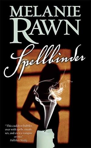 Spellbinder: A Love Story With Magical Interruptions by Melanie Rawn