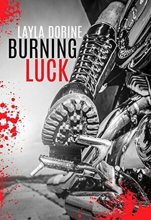 Burning Luck by Layla Dorine