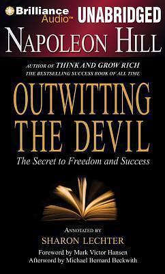 Outwitting the Devil by Phil Gigante Dan John Miller, Sharon L. Lechter, Napoleon Hill, Napoleon Hill