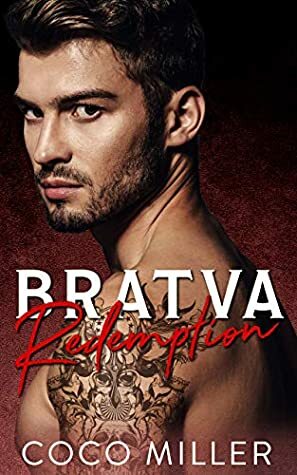 Bratva Redemption: Russian Mafia Romance (Bratva Debt Duet Book 2) by Coco Miller by Coco Miller