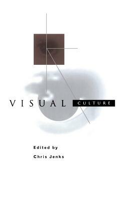 Visual Culture by Chris Jenks