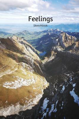 Feelings Sketchbook: Scenery Sketchbook Draw, Sketch, Doodle 6x9 150 Pages by A. Graham
