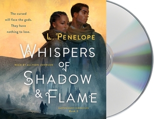 Whispers of Shadow & Flame: Earthsinger Chronicles, Book Two by L. Penelope