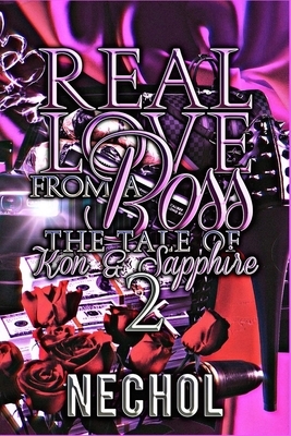 Real Love from a Boss 2: The Tale of Kon & Sapphire by Nechol