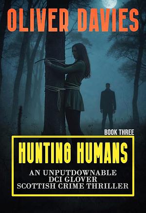 Hunting Humans  by Oliver Davies