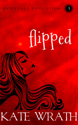 Flipped by Kate Wrath