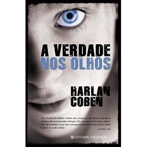 A Verdade nos Olhos by Harlan Coben