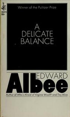 Delicate Balance by Edward Albee