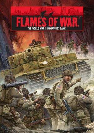 Flames of War: The World War II Miniatures Game, Second Edition Rule Book by Phil Yates