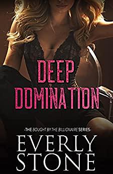 Deep Domination by Lili Valente, Everly Stone