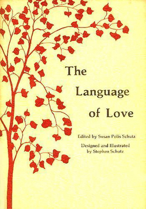 The Language of Love by Susan Polis Schutz