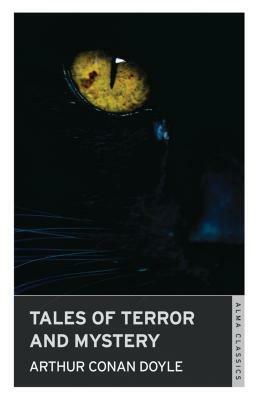 Tales of Terror and Mystery by Arthur Conan Doyle