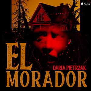 El morador by Daria Pietrzak