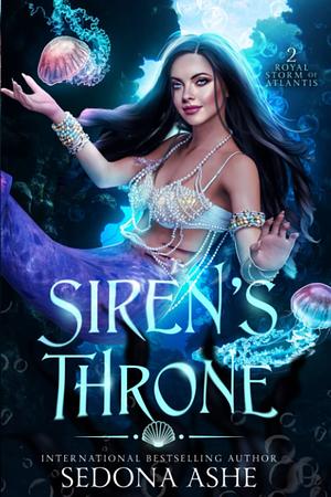 Siren's Throne by Sedona Ashe