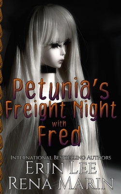 Petunia's Freight Night with Fred: A Sex Shop Series Novella by Rena Marin, Erin Lee