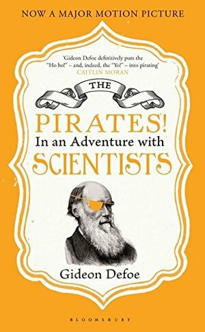 The Pirates! in an Adventure with Scientists by Gideon Defoe