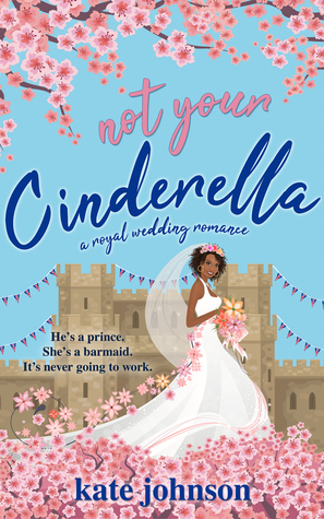 Not Your Cinderella by Kate Johnson