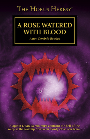 A Rose Watered with Blood by Aaron Dembski-Bowden