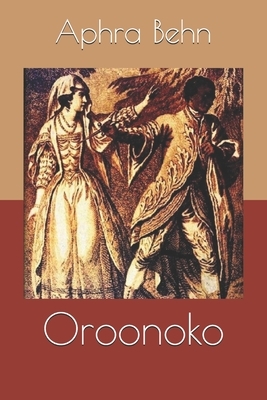 Oroonoko by Aphra Behn