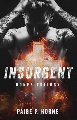 Insurgent by Paige P. Horne