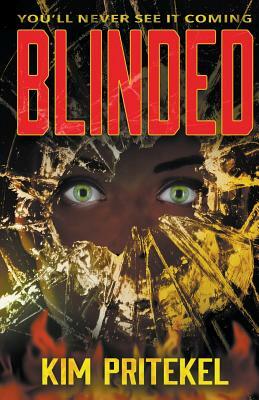 Blinded by Kim Pritekel