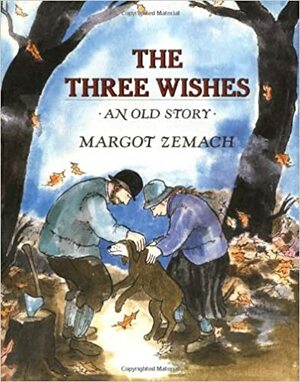 The Three Wishes: An Old Story by Margot Zemach