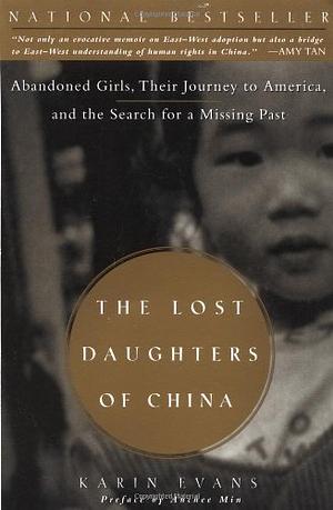 The Lost Daughters of China by Karin Evans