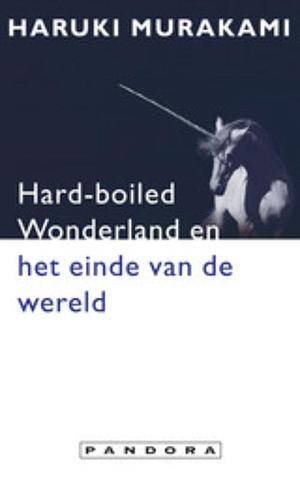 Hard-boiled Wonderland en het einde van de wereld by Haruki Murakami