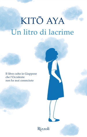 Un litro di lacrime by Aya Kito