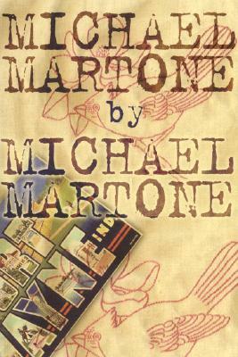Michael Martone: Fictions by Michael Martone