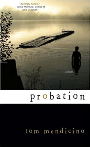 Probation by Tom Mendicino