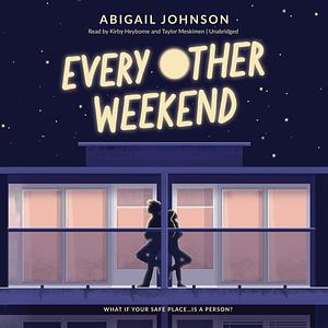 Every Other Weekend by Abigail Johnson