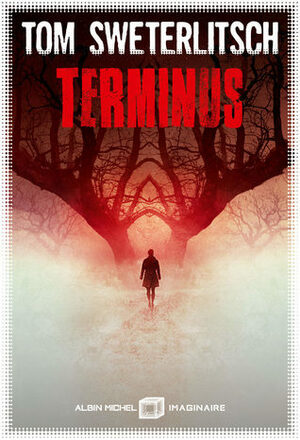 Terminus by Tom Sweterlitsch