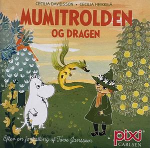 Mumitrolden og dragen by Cecilia Davidsson