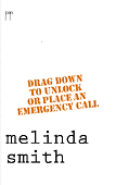 Drag Down to Unlock or Place an Emergency Call by Melinda Smith