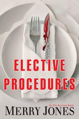 Elective Procedures by Merry Jones