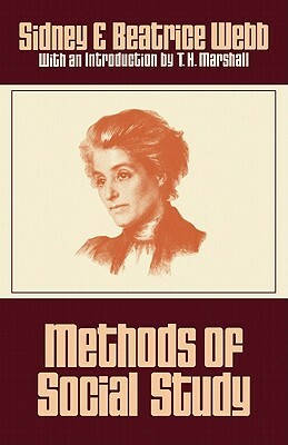 Methods of Social Study by Sidney Webb, Beatrice Webb