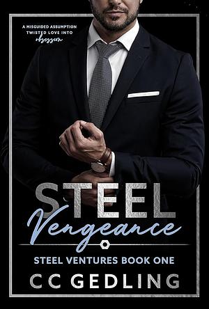 Steel Vengeance by C.C. Gedling