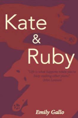 Kate & Ruby by Emily Gallo