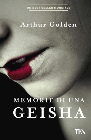 Memorie di una Geisha by Arthur Golden