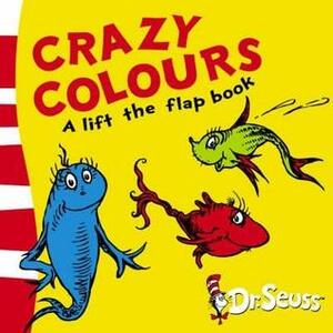 Crazy Colours by Dr. Seuss