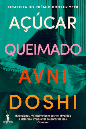 Açúcar Queimado by Avni Doshi