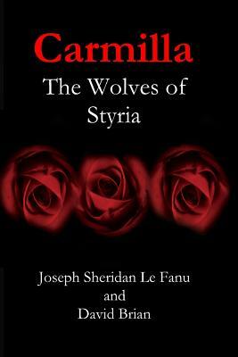 Carmilla: The Wolves of Styria by J. Sheridan Le Fanu