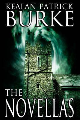 The Novellas by Kealan Patrick Burke