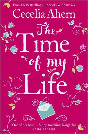 The Time of My Life by Cecelia Ahern