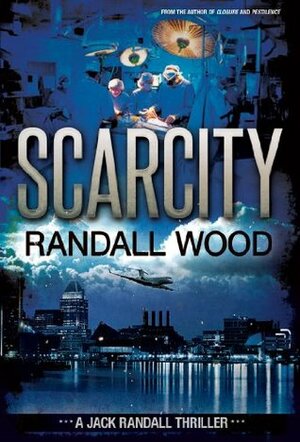 Scarcity by Randall Wood