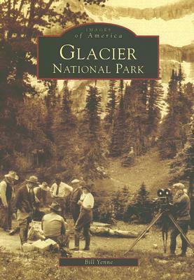 Glacier National Park by Bill Yenne