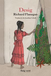 Desig by Richard Flanagan, Richard Flanagan