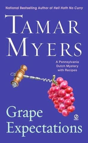 Grape Expectations by Tamar Myers